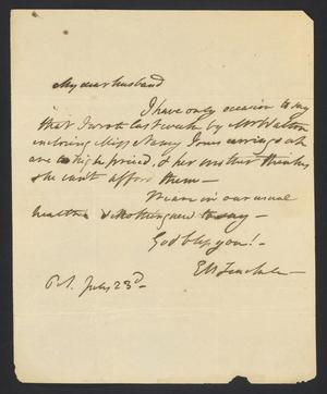 [Letter from Elizabeth Upshur Teackle to her husband, Littleton Dennis Teackle, July 23, 1811]