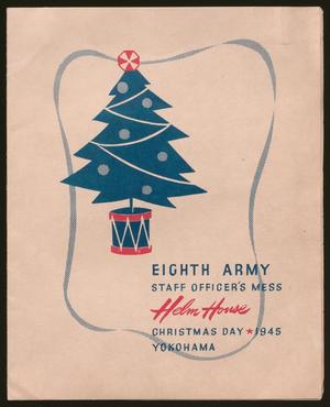 [Christmas Program for the Eighth Army Staff Officer's Mess, December 25, 1945]