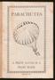 Thumbnail image of item number 3 in: 'Parachutes: A Pilot Saved Is a Pilot Made'.