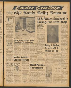 The Ennis Daily News (Ennis, Tex.), Vol. 77, No. 81, Ed. 1 Sunday, April 6, 1969