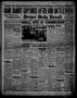 Thumbnail image of item number 1 in: 'Borger Daily Herald (Borger, Tex.), Vol. 13, No. 285, Ed. 1 Friday, October 20, 1939'.