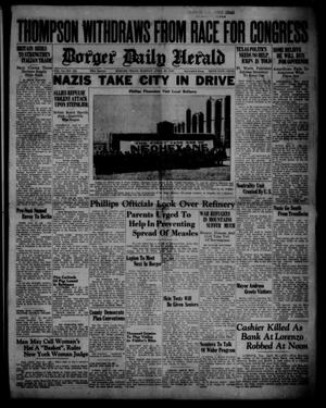 Borger Daily Herald (Borger, Tex.), Vol. 14, No. 135, Ed. 1 Monday, April 29, 1940