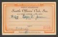 Thumbnail image of item number 1 in: '[Seattle Officers' Club Membership Card, July 1945]'.