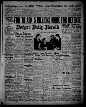 Borger Daily Herald (Borger, Tex.), Vol. 14, No. 187, Ed. 1 Friday, June 28, 1940