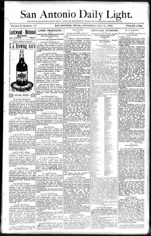 Primary view of object titled 'San Antonio Daily Light. (San Antonio, Tex.), Vol. 10, No. 137, Ed. 1 Wednesday, July 2, 1890'.
