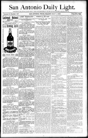 San Antonio Daily Light. (San Antonio, Tex.), Vol. 10, No. 137, Ed. 1 Monday, July 7, 1890