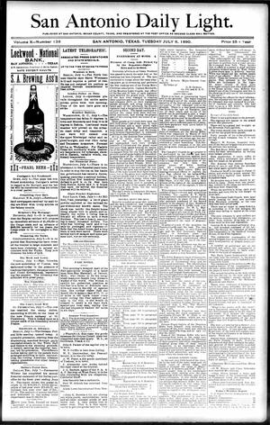 San Antonio Daily Light. (San Antonio, Tex.), Vol. 10, No. 138, Ed. 1 Tuesday, July 8, 1890