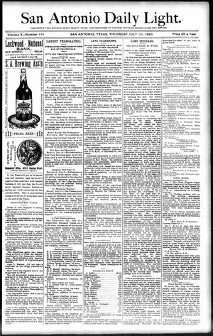 San Antonio Daily Light. (San Antonio, Tex.), Vol. 10, No. 141, Ed. 1 Thursday, July 10, 1890