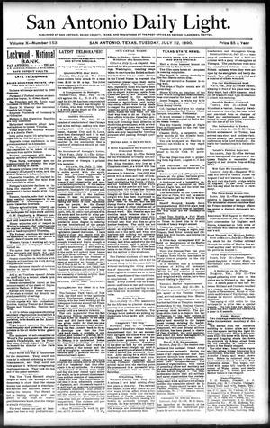 San Antonio Daily Light. (San Antonio, Tex.), Vol. 10, No. 153, Ed. 1 Tuesday, July 22, 1890