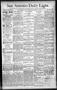 Newspaper: San Antonio Daily Light. (San Antonio, Tex.), Vol. 10, No. 234, Ed. 1…