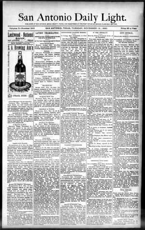 Primary view of object titled 'San Antonio Daily Light. (San Antonio, Tex.), Vol. 10, No. 246, Ed. 1 Tuesday, November 18, 1890'.