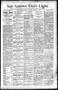 Newspaper: San Antonio Daily Light. (San Antonio, Tex.), Vol. 11, No. 9, Ed. 1 T…
