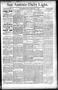 Newspaper: San Antonio Daily Light. (San Antonio, Tex.), Vol. 11, No. 103, Ed. 1…