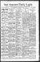 Newspaper: San Antonio Daily Light. (San Antonio, Tex.), Vol. 11, No. 123, Ed. 1…