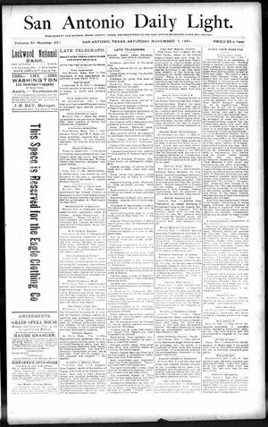 San Antonio Daily Light. (San Antonio, Tex.), Vol. 11, No. 251, Ed. 1 Saturday, November 7, 1891