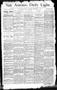 Newspaper: San Antonio Daily Light. (San Antonio, Tex.), Vol. 11, No. 295, Ed. 1…