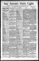 Newspaper: San Antonio Daily Light. (San Antonio, Tex.), Vol. 11, No. 305, Ed. 1…
