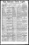 Newspaper: San Antonio Daily Light. (San Antonio, Tex.), Vol. 11, No. 308, Ed. 1…