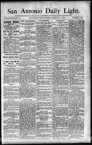 San Antonio Daily Light. (San Antonio, Tex.), Vol. 12, No. 12, Ed. 1 Tuesday, February 2, 1892