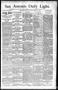 Newspaper: San Antonio Daily Light. (San Antonio, Tex.), Vol. 12, No. 47, Ed. 1 …