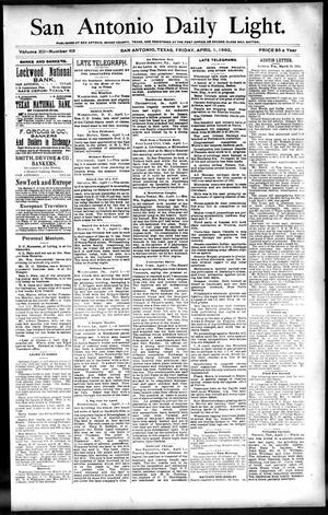 San Antonio Daily Light. (San Antonio, Tex.), Vol. 12, No. 63, Ed. 1 Friday, April 1, 1892