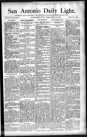 San Antonio Daily Light. (San Antonio, Tex.), Vol. 12, No. 81, Ed. 1 Friday, April 22, 1892