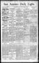 Newspaper: San Antonio Daily Light. (San Antonio, Tex.), Vol. 12, No. 107, Ed. 1…