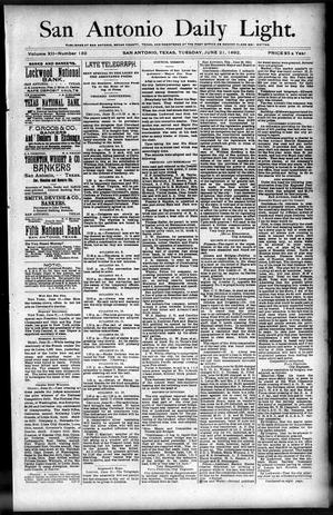 San Antonio Daily Light. (San Antonio, Tex.), Vol. 12, No. 132, Ed. 1 Tuesday, June 21, 1892