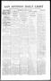 Newspaper: San Antonio Daily Light (San Antonio, Tex.), Vol. 16, No. 360, Ed. 1 …