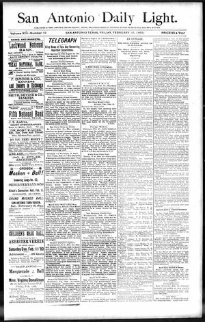 San Antonio Daily Light. (San Antonio, Tex.), Vol. 13, No. 19, Ed. 1 Friday, February 10, 1893