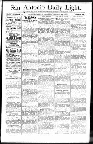 San Antonio Daily Light. (San Antonio, Tex.), Vol. 13, No. 29, Ed. 1 Wednesday, February 22, 1893