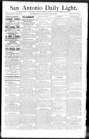 San Antonio Daily Light. (San Antonio, Tex.), Vol. 13, No. 68, Ed. 1 Saturday, April 8, 1893