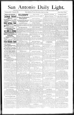 San Antonio Daily Light. (San Antonio, Tex.), Vol. 13, No. 80, Ed. 1 Saturday, April 22, 1893