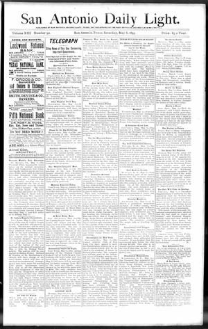 San Antonio Daily Light. (San Antonio, Tex.), Vol. 13, No. 92, Ed. 1 Saturday, May 6, 1893