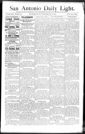 San Antonio Daily Light. (San Antonio, Tex.), Vol. 13, No. 113, Ed. 1 Wednesday, May 31, 1893