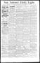 Newspaper: San Antonio Daily Light. (San Antonio, Tex.), Vol. 13, No. 145, Ed. 1…