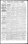 Newspaper: San Antonio Daily Light. (San Antonio, Tex.), Vol. 13, No. 150, Ed. 1…
