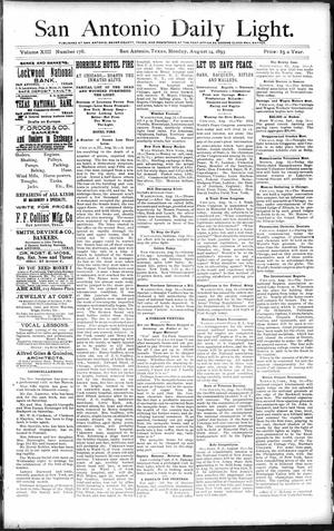 San Antonio Daily Light. (San Antonio, Tex.), Vol. 13, No. 176, Ed. 1 Monday, August 14, 1893