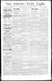 Thumbnail image of item number 1 in: 'San Antonio Daily Light. (San Antonio, Tex.), Vol. 13, No. 180, Ed. 1 Friday, August 18, 1893'.