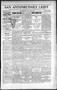 Newspaper: San Antonio Daily Light (San Antonio, Tex.), Vol. 17, No. 145, Ed. 1 …