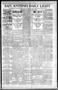 Newspaper: San Antonio Daily Light (San Antonio, Tex.), Vol. 17, No. 169, Ed. 1 …