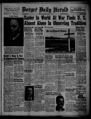 Borger Daily Herald (Borger, Tex.), Vol. 15, No. 121, Ed. 1 Sunday, April 13, 1941