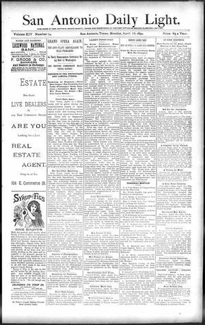 San Antonio Daily Light. (San Antonio, Tex.), Vol. 14, No. 74, Ed. 1 Monday, April 16, 1894