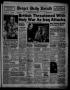Thumbnail image of item number 1 in: 'Borger Daily Herald (Borger, Tex.), Vol. 15, No. 138, Ed. 1 Friday, May 2, 1941'.