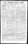 Thumbnail image of item number 1 in: 'San Antonio Daily Light. (San Antonio, Tex.), Vol. 14, No. 173, Ed. 1 Friday, August 10, 1894'.