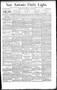 Newspaper: San Antonio Daily Light. (San Antonio, Tex.), Vol. 15, No. 9, Ed. 1 W…
