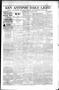 Newspaper: San Antonio Daily Light (San Antonio, Tex.), Vol. 18, No. 84, Ed. 1 F…