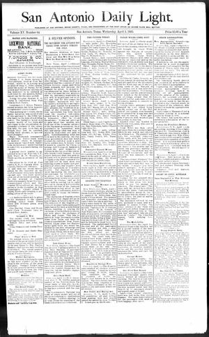 San Antonio Daily Light. (San Antonio, Tex.), Vol. 15, No. 64, Ed. 1 Wednesday, April 3, 1895