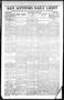 Thumbnail image of item number 1 in: 'San Antonio Daily Light (San Antonio, Tex.), Vol. 17, No. 267, Ed. 1 Thursday, October 27, 1898'.