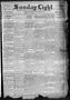 Newspaper: Sunday Light. (San Antonio, Tex.), Vol. 15, No. 331, Ed. 1 Sunday, De…